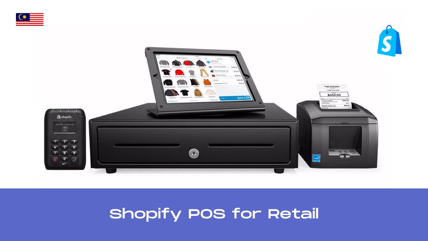 Shopify POS for Malaysian ecommerce retailers